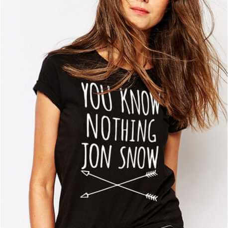 Tee Shirt Femme « You Know Nothing Jon Snow »